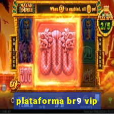 plataforma br9 vip